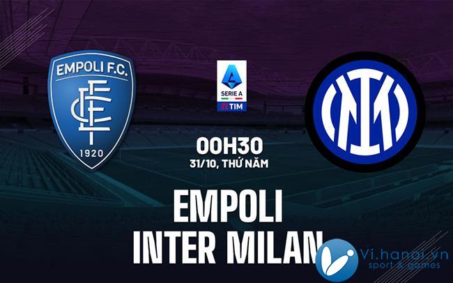 Soi kèo bóng đá Empoli vs Inter Milan vdqg italia serie hôm nay