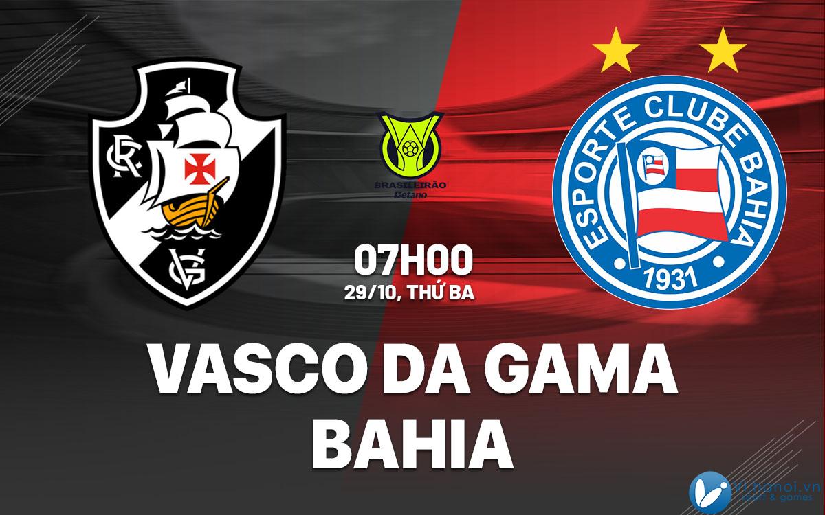 Dự đoán bóng đá Vasco da Gama vs Bahia vdqg Brazil hôm nay