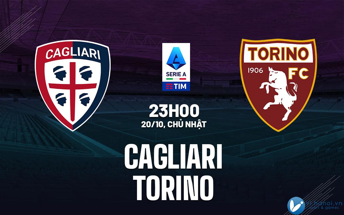 Dự đoán kết quả Cagliari vs Torino vdqg italia serie hôm nay