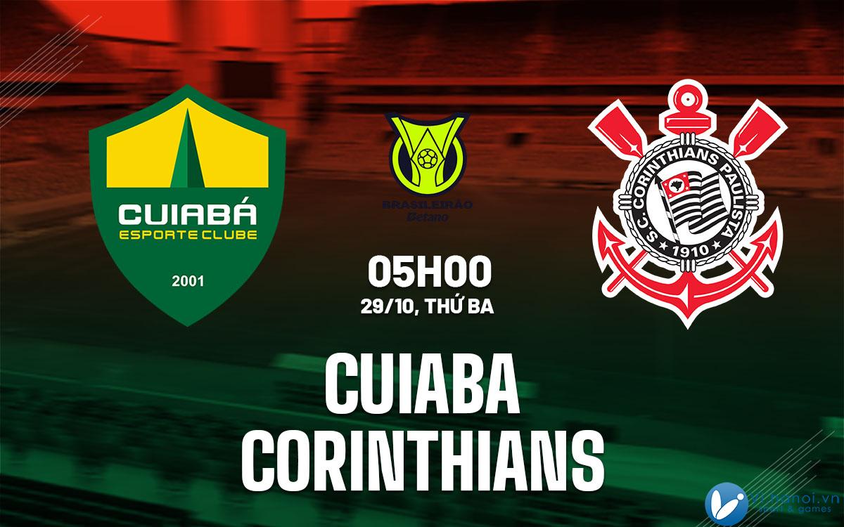 Dự đoán bóng đá Cuiaba vs Corinthians vdqg Brazil hôm nay