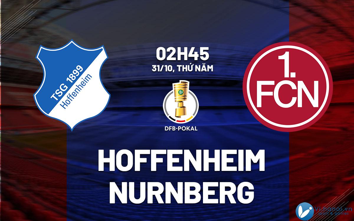 Soi kèo bóng đá Hoffenheim vs Nurnberg hôm nay