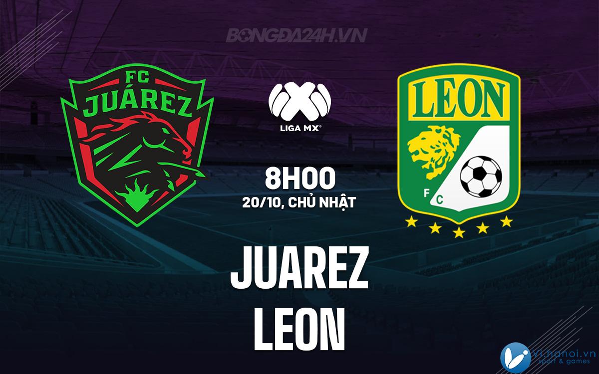 Juarez đấu với Leon