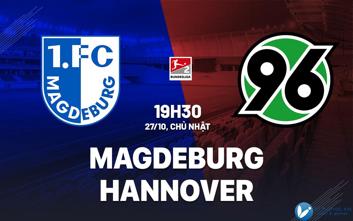 Soi kèo bóng đá Magdeburg vs Hannover 2 hôm nay