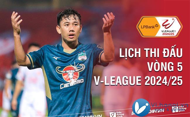 Lịch thi đấu vòng 5 V-League 2024/25