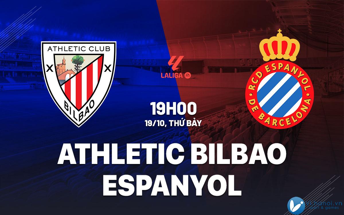 Nhận định bóng đá Athletic Bilbao vs Espanyol hôm nay bóng đá Liga