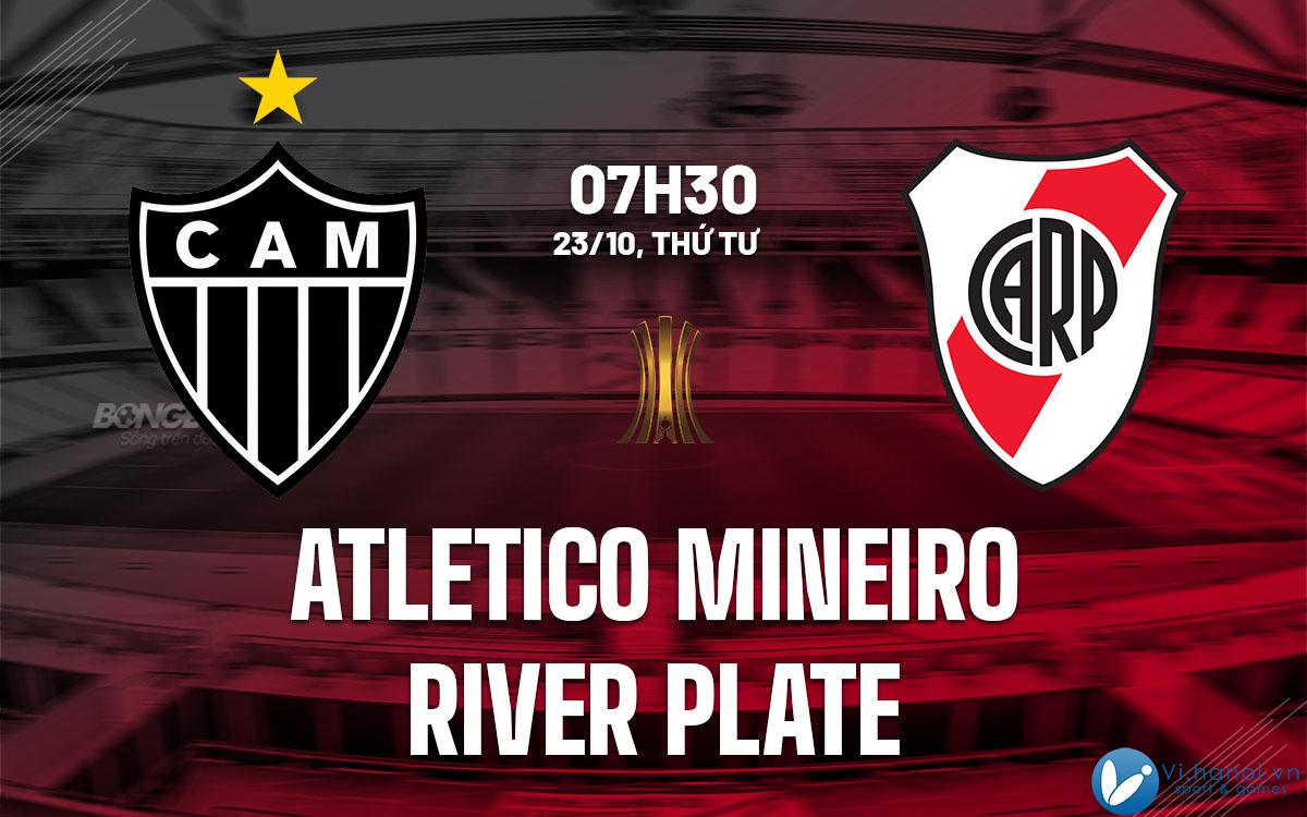 Soi kèo bóng đá Atletico Mineiro vs River Plate Copa Libertadores hôm nay