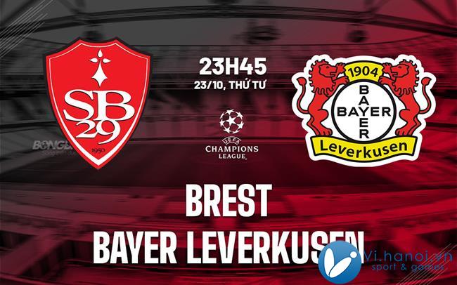 Dự đoán Brest vs Bayer Leverkusen Cup C1 Châu Âu Champions League hôm nay