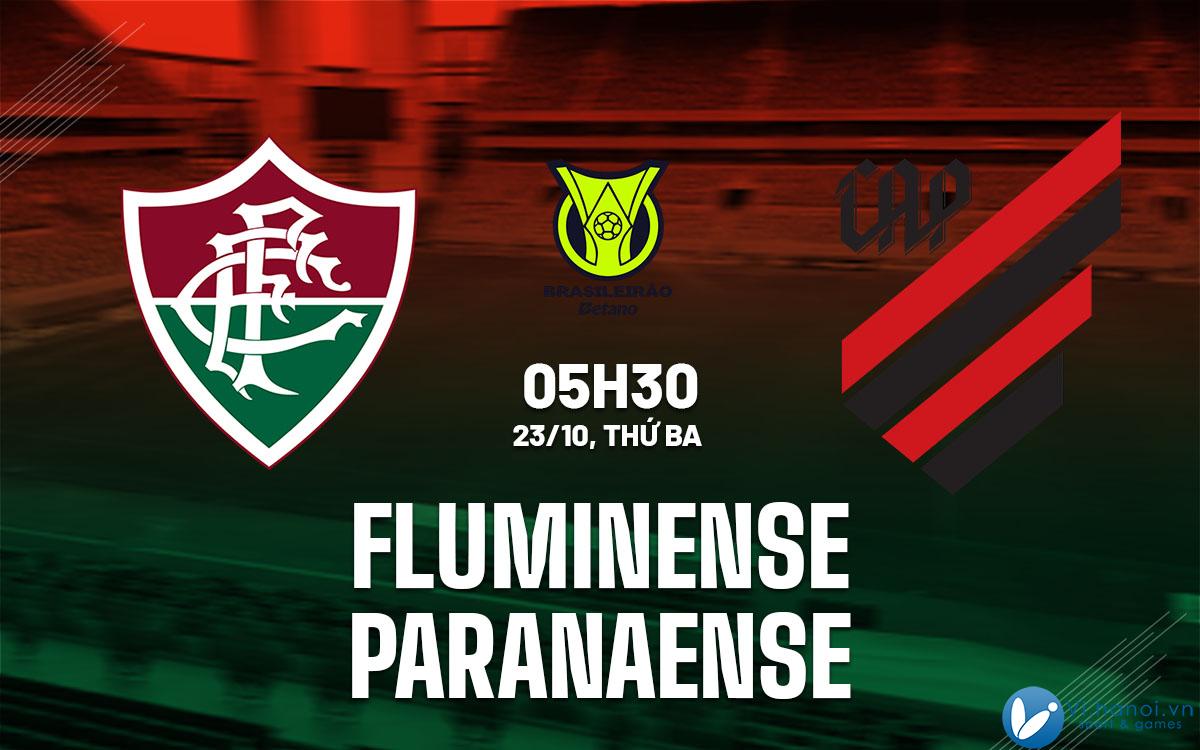 Soi kèo bóng đá Fluminense vs Paranaense vdqg Brazil hôm nay