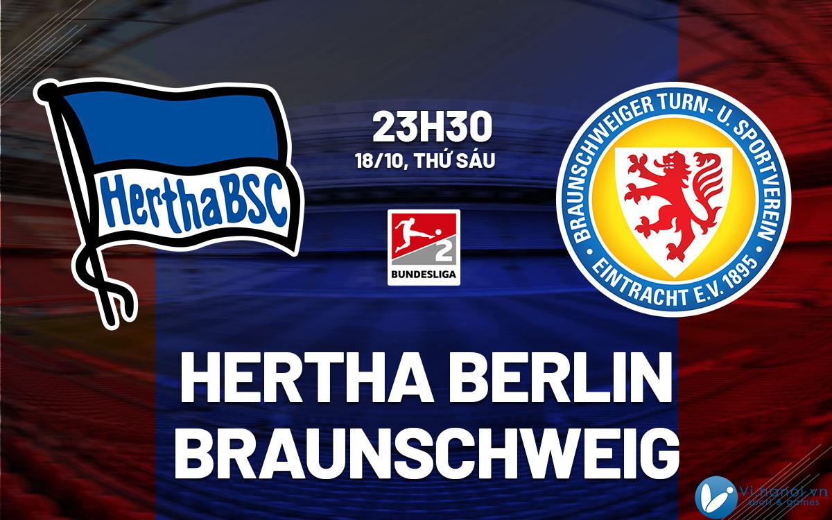 Soi kèo bóng đá Hertha Berlin vs Braunschweig ngày 2 hôm nay