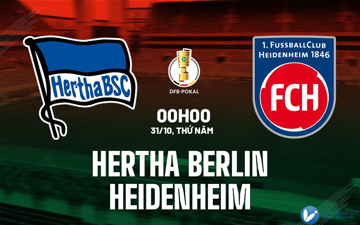 Soi kèo bóng đá Hertha Berlin vs Heidenheim hôm nay