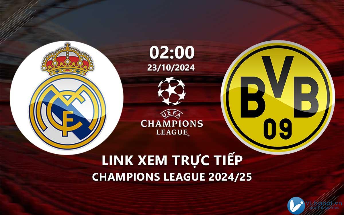 Link xem trực tiếp Real Madrid vs Dortmund (Cup C1 2024/25)