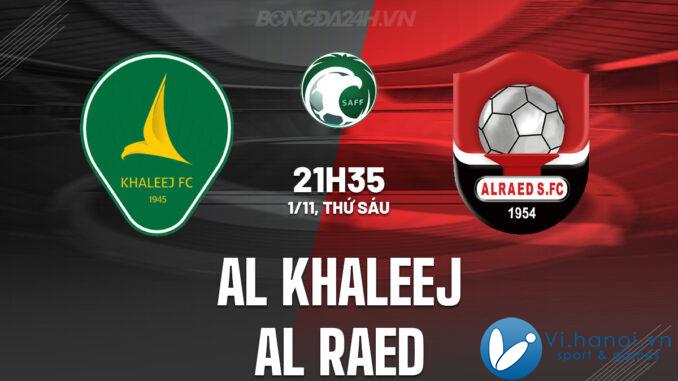 Al Khaleej vs Al Raed