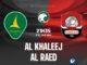 Al Khaleej vs Al Raed