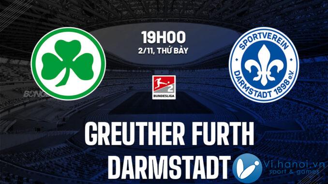 Soi kèo bóng đá Greuther Furth vs Darmstadt 2 hôm nay