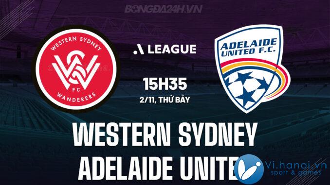 Tây Sydney vs Adelaide United