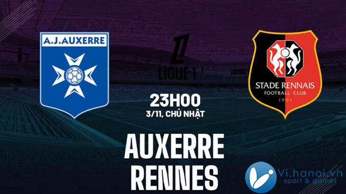 Soi kèo bóng đá Auxerre vs Rennes vdqg ligue 1 hôm nay