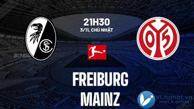 Nhận định bóng đá Freiburg vs Mainz vdqg duc bundesliga hôm nay