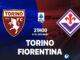 Soi kèo bóng đá Torino vs Fiorentina vdqg italia hôm nay