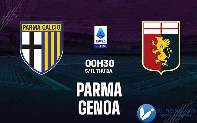 Dự đoán bóng đá Parma vs Genoa vdqg italia hôm nay