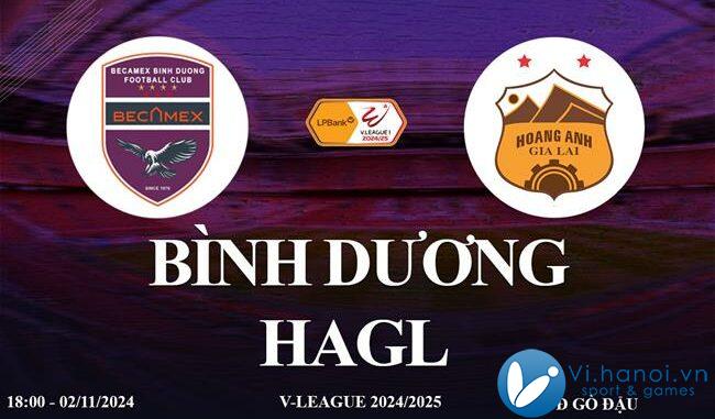 Link xem trực tiếp trận Bình Dương vs HAGL (V-League 2024/25)