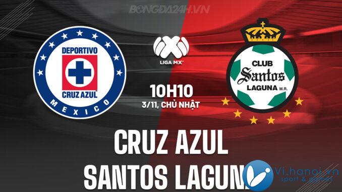 Cruz Azul đấu với Santos Laguna