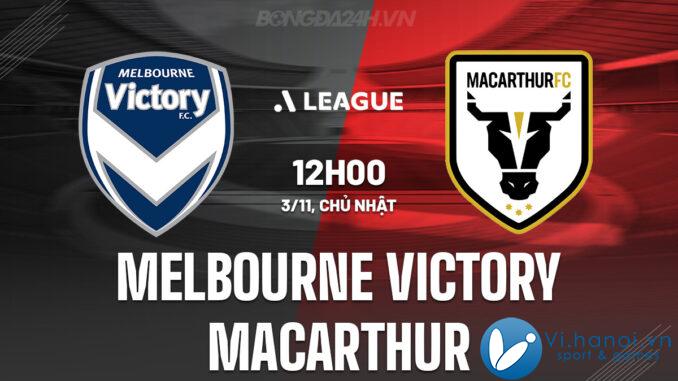 Chiến thắng Melbourne vs Macarthur