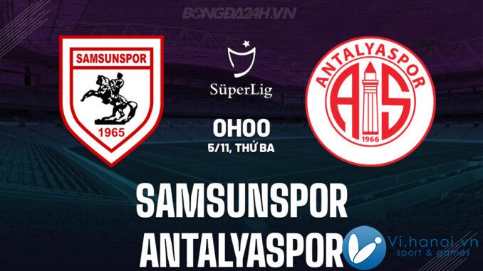 Samsunspor vs Antalyaspor