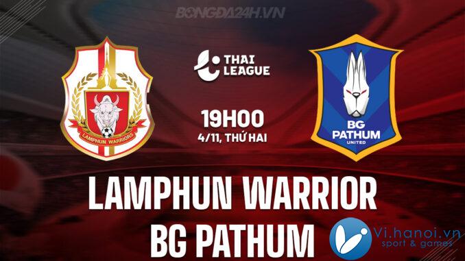 Chiến binh Lamphun vs BG Pathum