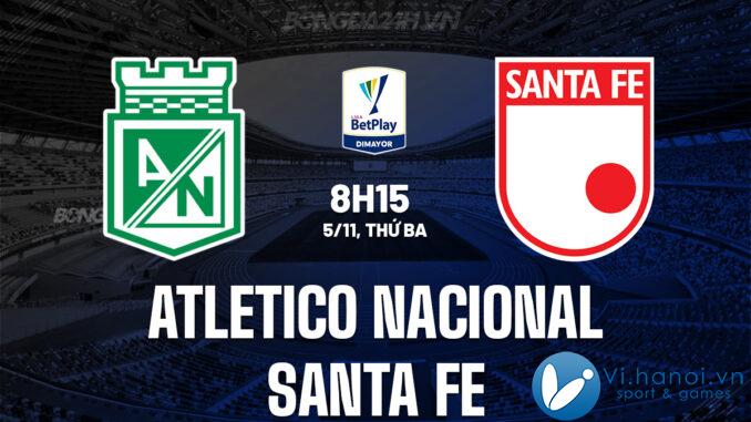 Atletico Nacional vs Santa Fe