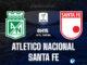 Atletico Nacional vs Santa Fe