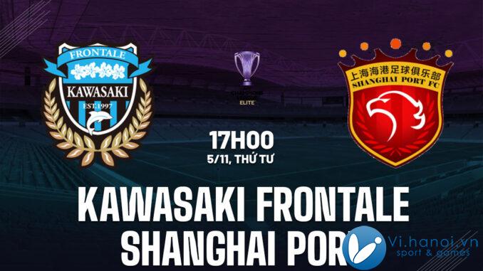 Dự đoán bóng đá ưu tú Kawasaki Frontale vs Shanghai Port Cup c1 AFC Champions League hôm nay