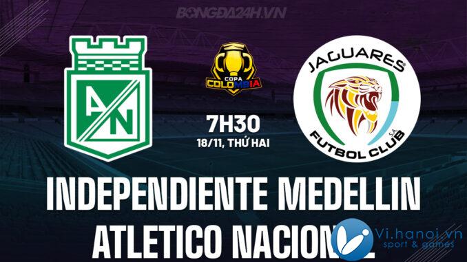 Independiente Medellin vs Atletico Nacional