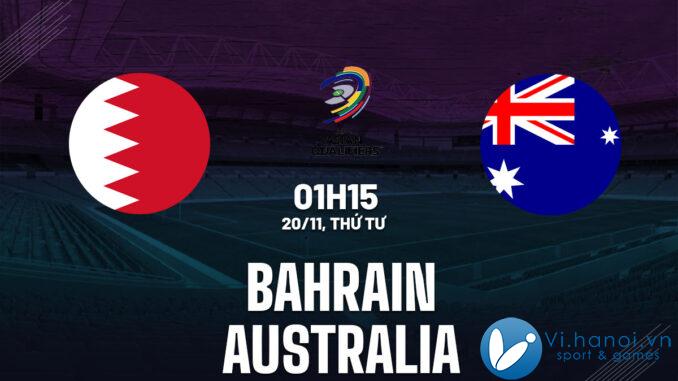 Soi kèo bóng đá Bahrain vs Australia World Cup 2026 hôm nay