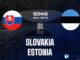 Soi kèo bóng đá Slovakia vs Estonia hôm nay giải bóng đá UEFA Nations League