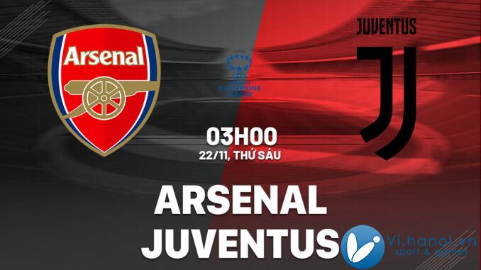 Soi kèo bóng đá Arsenal vs Juventus Champions League hôm nay