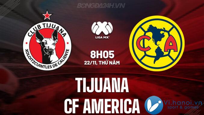 Tijuana vs CF Mỹ