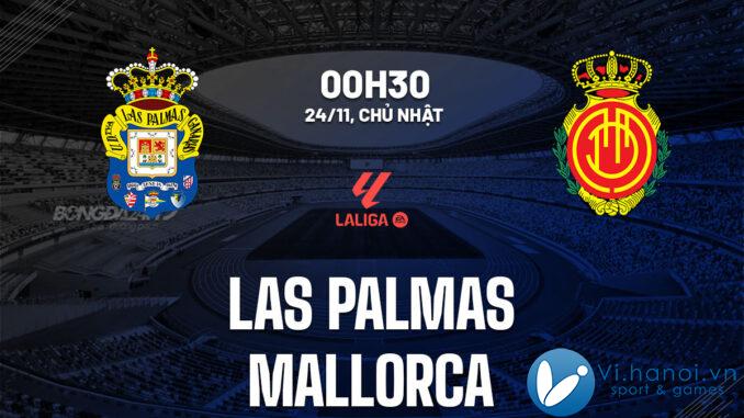 Nhận định soi kèo bóng đá Las Palmas vs Mallorca ngày hôm nay