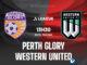 Perth Glory vs Western United