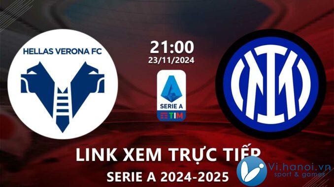 Link xem trực tiếp Verona vs Inter Milan (Serie A 2024/25)