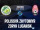 Dự đoán bóng đá Polissya Zhytomyr vs Zorya Lugansk vdqg ukraine hôm nay