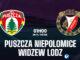 Dự đoán bóng đá Puszcza Niepolomice vs Widzew Lodz VDQG Ba Lan hôm nay