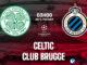 Soi kèo bóng đá Celtic vs Club Brugge hôm nay