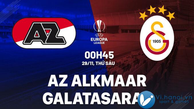 Dự đoán bóng đá AZ Alkmaar vs Galatasaray cup c2 europa league hôm nay