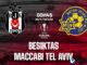 Dự đoán bóng đá Besiktas vs Maccabi Tel Aviv hôm nay Besiktas vs Maccabi Tel Aviv cup c2 au europa league