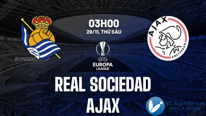 Dự đoán bóng đá Real Sociedad vs Ajax hôm nay