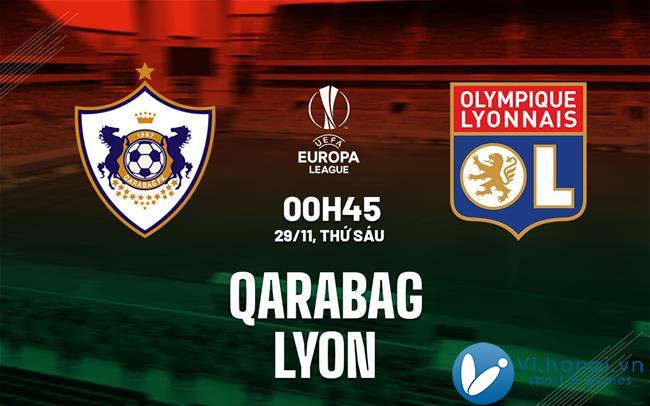 Dự đoán hôm nay Qarabag vs Lyon cup c2 au europa league