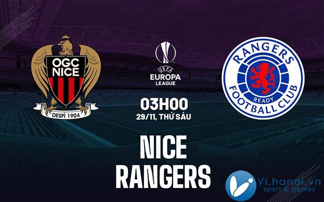 Dự đoán bóng đá Nice vs Rangers, cúp c2 au europa hôm nay