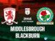 Middlesbrough đấu với Blackburn