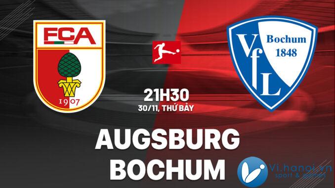 Nhận định bóng đá Augsburg vs Bochum vdqg duc bundesliga hôm nay