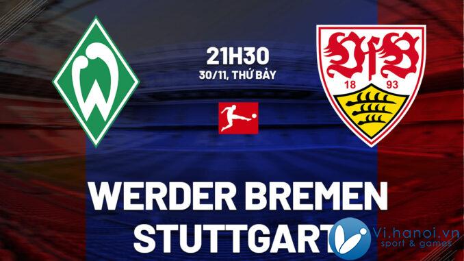 Soi kèo bóng đá Werder Bremen vs Stuttgart hôm nay